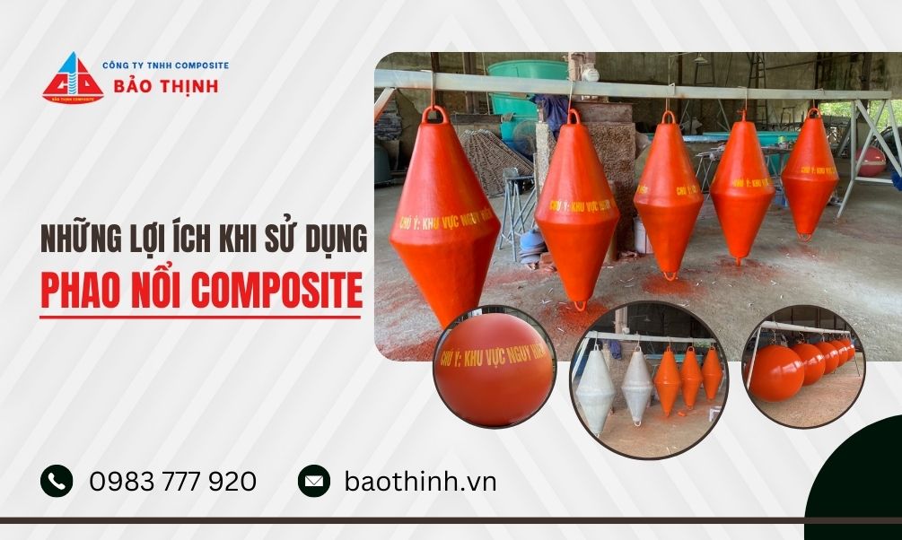Những lợi ích khi sử dụng phao nổi composite
