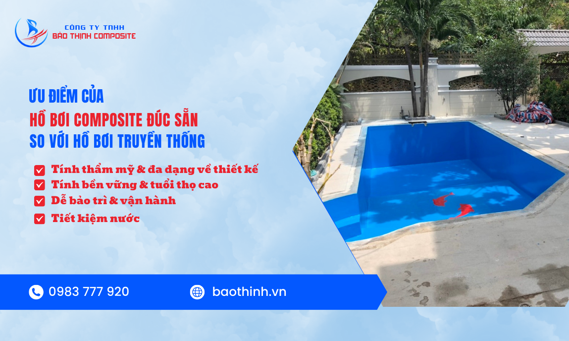 Ưu điểm của Hồ Bơi Composite Đúc Sẵn so với Hồ Bơi Truyền Thống